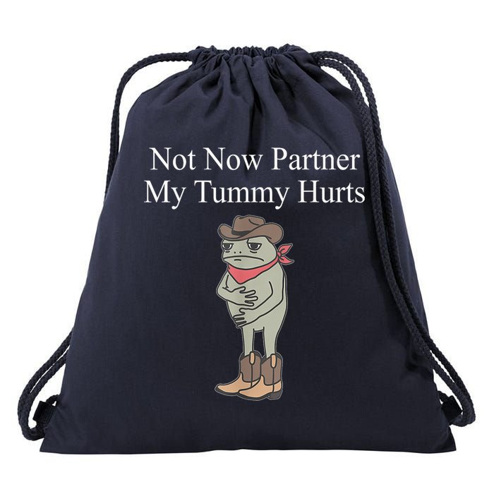 Not Now Partner My Tummy Hurts Design Drawstring Bag
