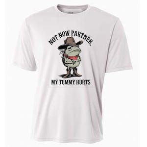 Not Now Partner My Tummy Hurts Design Cooling Performance Crew T-Shirt