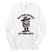 Not Now Partner My Tummy Hurts Design Tall Long Sleeve T-Shirt