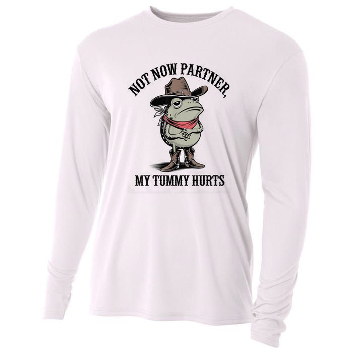 Not Now Partner My Tummy Hurts Design Cooling Performance Long Sleeve Crew