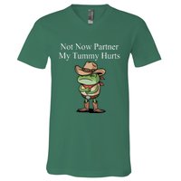 Not Now Partner My Tummy Hurts Design V-Neck T-Shirt