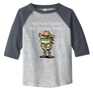 Not Now Partner My Tummy Hurts Design Toddler Fine Jersey T-Shirt