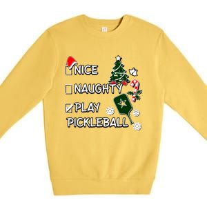 Nice Naughty Play Pickleball Christmas List Santa Claus Great Gift Premium Crewneck Sweatshirt