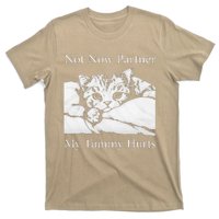 Not Now Partner My Tummy Hurts Funny Cat Design Cat Lovers T-Shirt