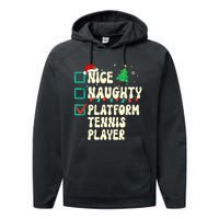 Nice Naughty Platform Tennis Player Xmas List Santa Claus Performance Fleece Hoodie