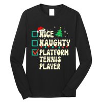 Nice Naughty Platform Tennis Player Xmas List Santa Claus Long Sleeve Shirt