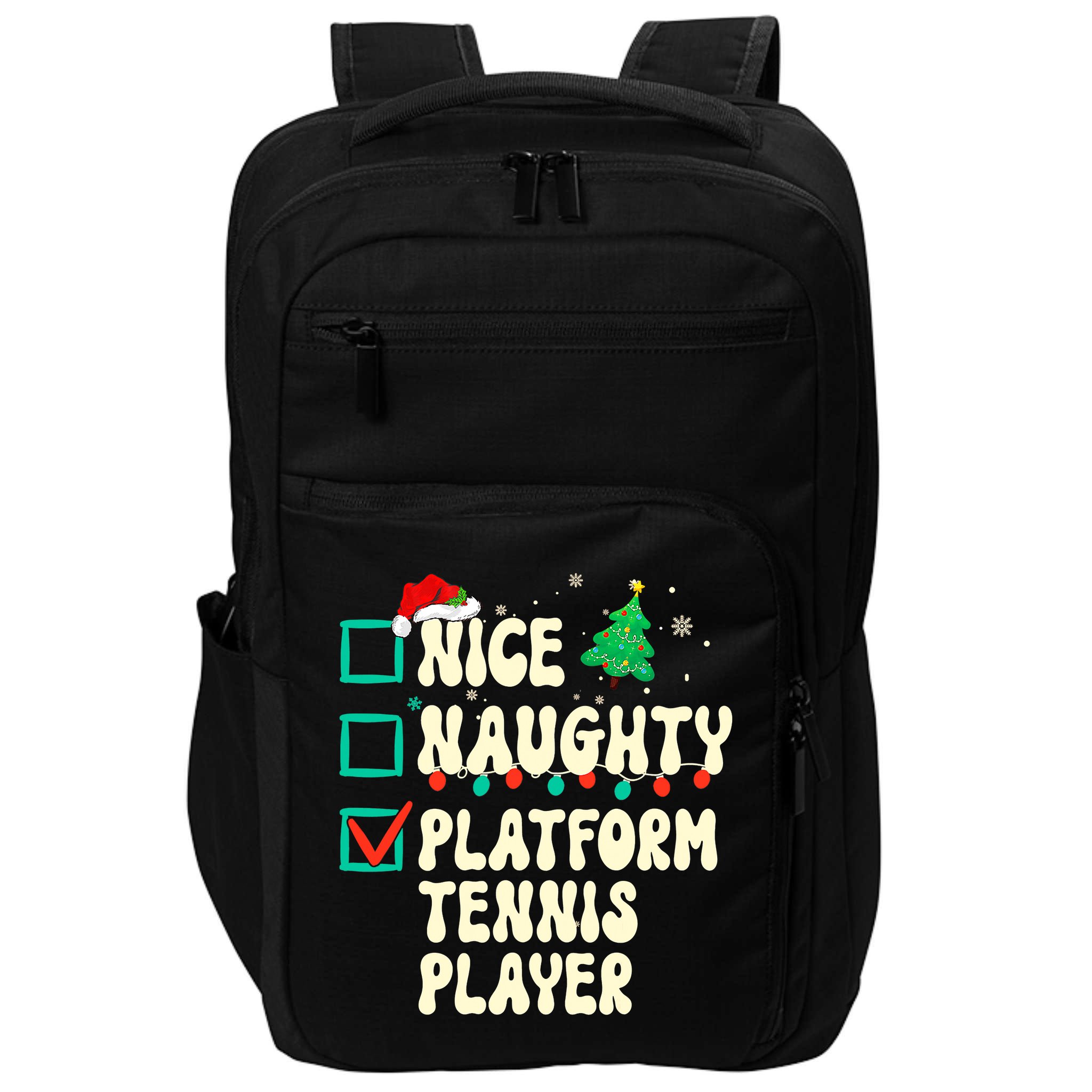 Nice Naughty Platform Tennis Player Xmas List Santa Claus Impact Tech Backpack