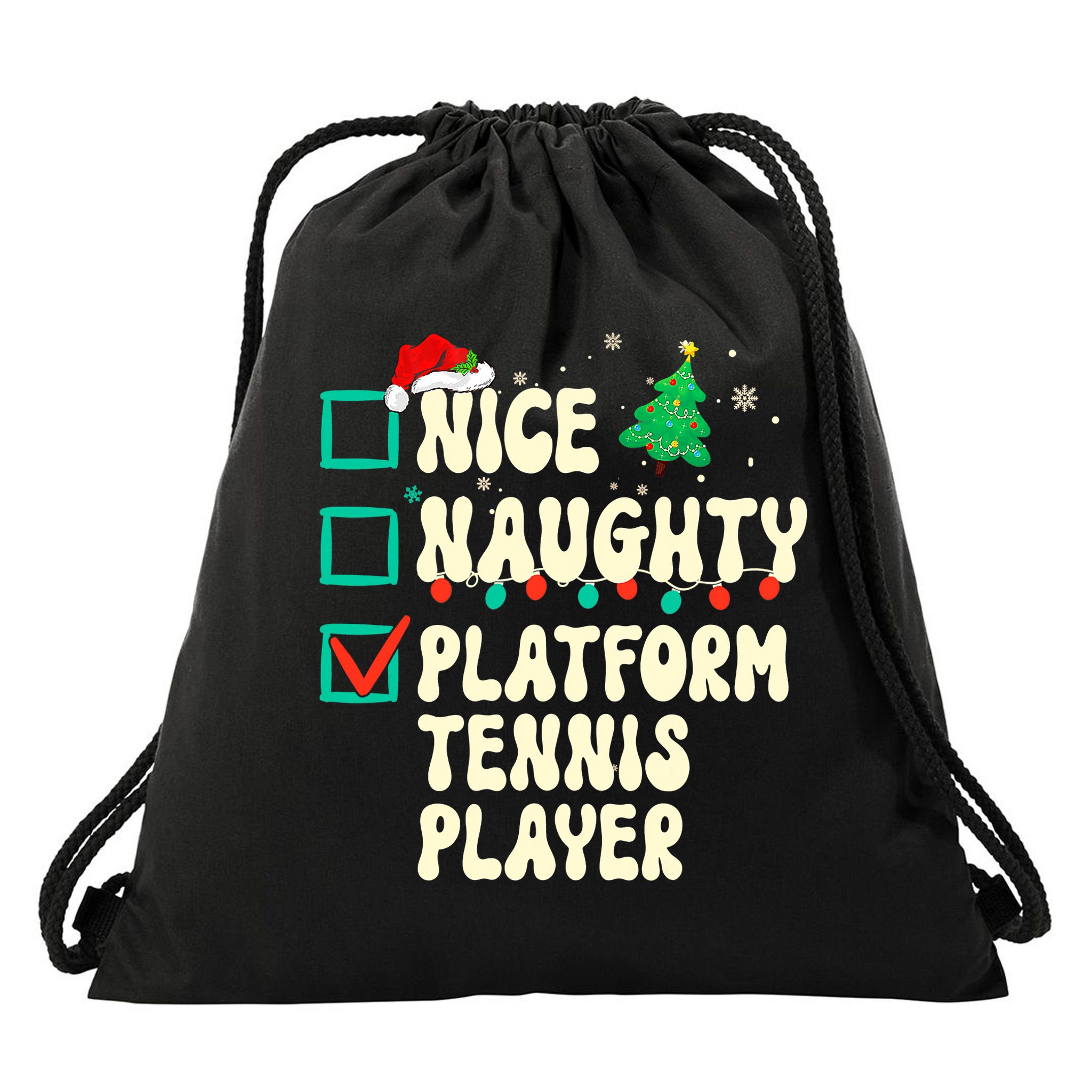 Nice Naughty Platform Tennis Player Xmas List Santa Claus Drawstring Bag