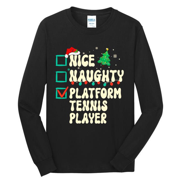 Nice Naughty Platform Tennis Player Xmas List Santa Claus Tall Long Sleeve T-Shirt