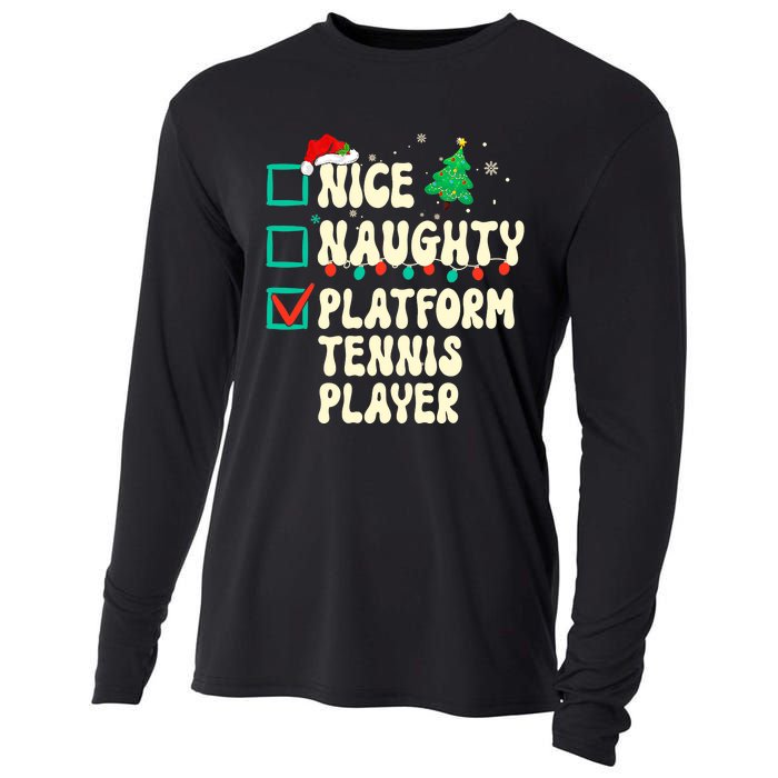 Nice Naughty Platform Tennis Player Xmas List Santa Claus Cooling Performance Long Sleeve Crew