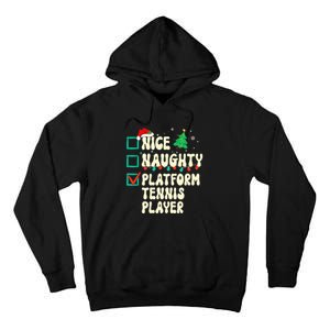 Nice Naughty Platform Tennis Player Xmas List Santa Claus Tall Hoodie