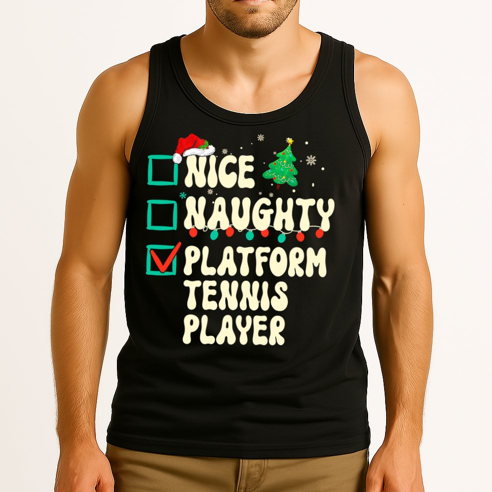 Nice Naughty Platform Tennis Player Xmas List Santa Claus Tank Top
