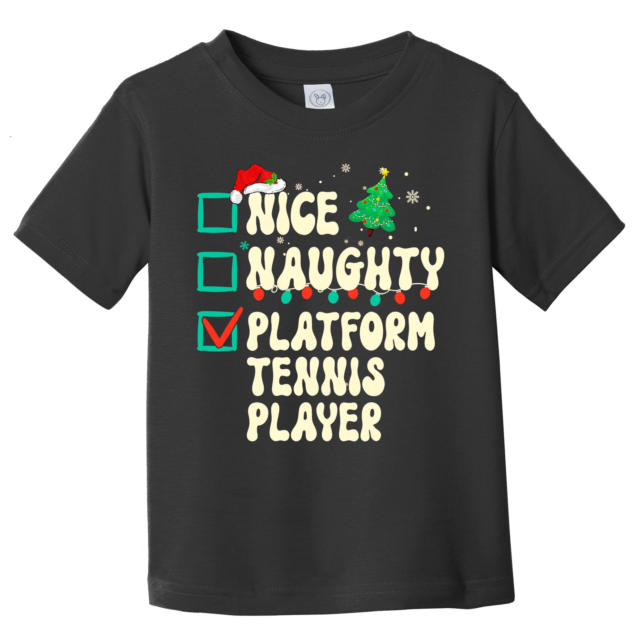 Nice Naughty Platform Tennis Player Xmas List Santa Claus Toddler T-Shirt