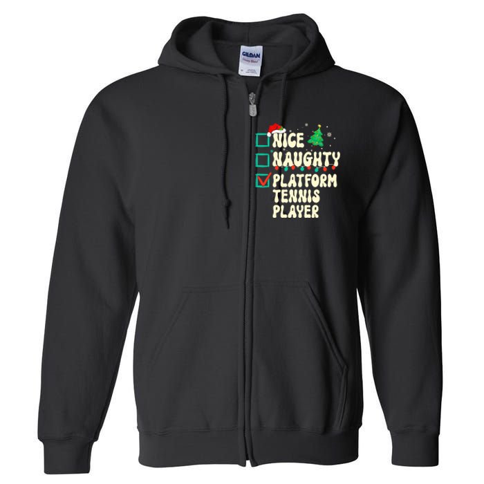 Nice Naughty Platform Tennis Player Xmas List Santa Claus Full Zip Hoodie