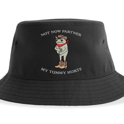 Not Now Partner My Tummy Hurts Sustainable Bucket Hat