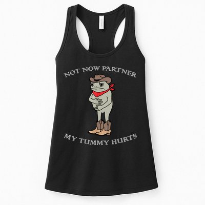 Not Now Partner My Tummy Hurts Womens Tank Top