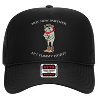 Not Now Partner My Tummy Hurts Hat