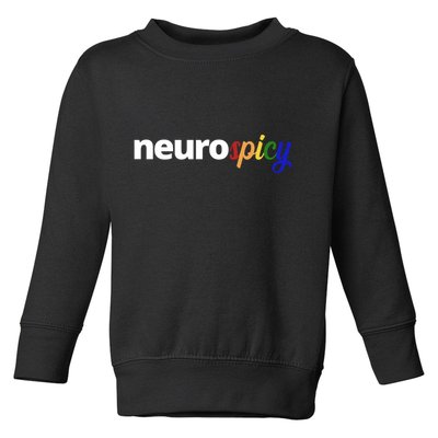 Neurospicy Neurodivergent Pride Autism Toddler Sweatshirt