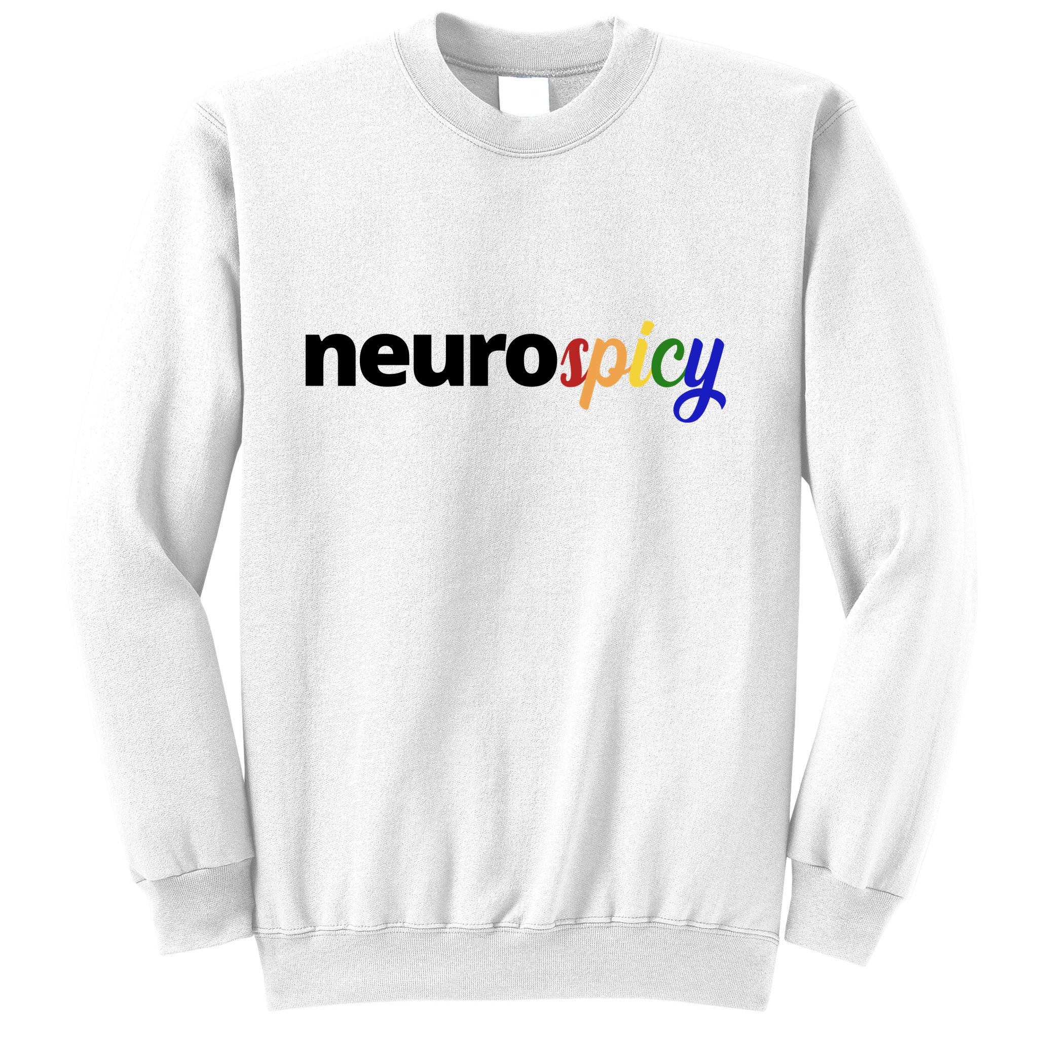 Neurospicy Neurodivergent Pride Autism Sweatshirt