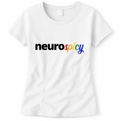 Neurospicy Neurodivergent Pride Autism Womens T-Shirt