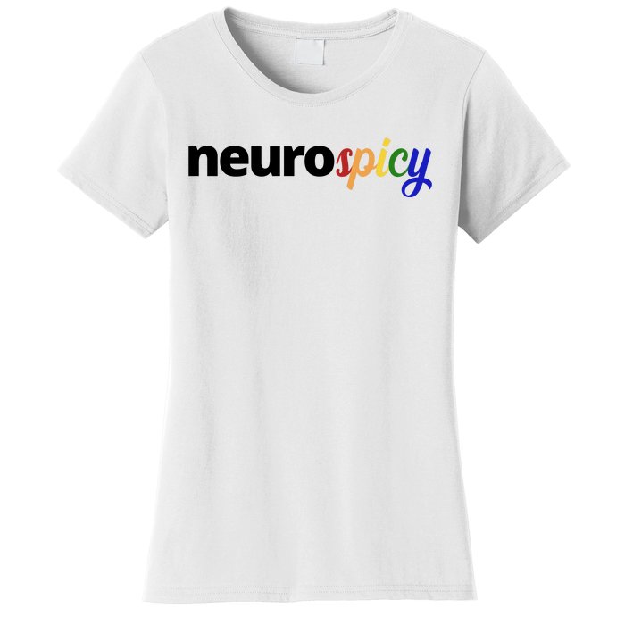 Neurospicy Neurodivergent Pride Autism Women's T-Shirt