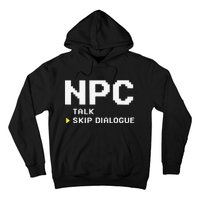 Npc Non Player Character Skip Dialogue Gamer Hoodie