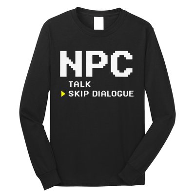 Npc Non Player Character Skip Dialogue Gamer Long Sleeve Shirt