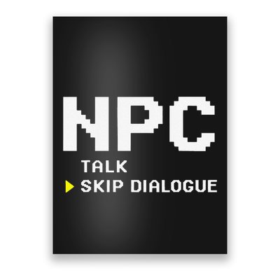 Npc Non Player Character Skip Dialogue Gamer Poster
