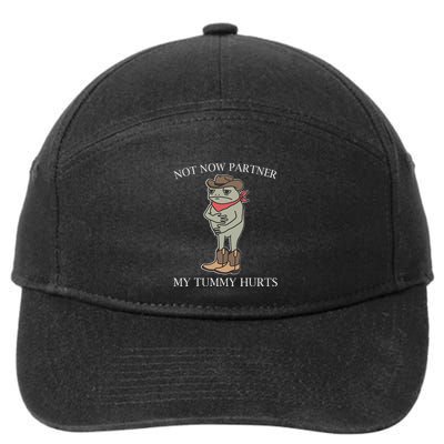 Not Now Partner My Tummy Hurts 7-Panel Snapback Hat