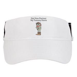 Not Now Partner My Tummy Hurts Adult Drive Performance Visor