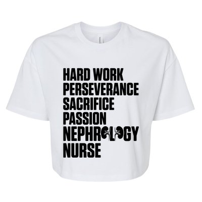 Nephrology Nurse Passion Dialysis Nursing Rn Meaningful Gift Bella+Canvas Jersey Crop Tee