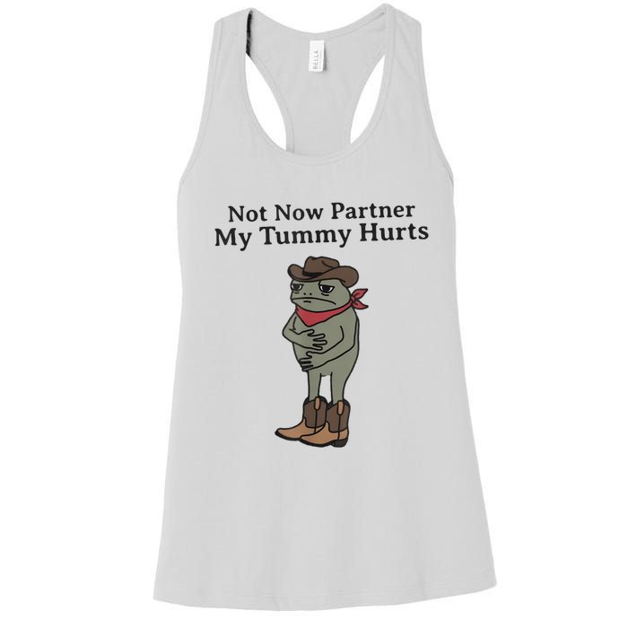 Not Now Partner My Tummy Hurts Cowboy Frog Vintage Women's Racerback Tank