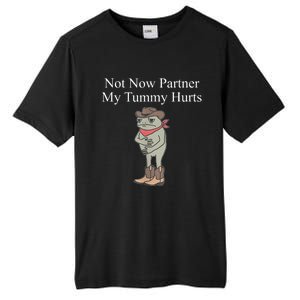 Not Now Partner My Tummy Hurts Design Tall Fusion ChromaSoft Performance T-Shirt