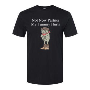 Not Now Partner My Tummy Hurts Design Softstyle CVC T-Shirt