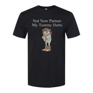 Not Now Partner My Tummy Hurts Design Softstyle CVC T-Shirt