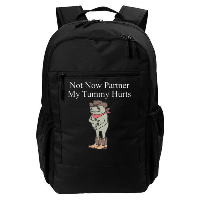 Not Now Partner My Tummy Hurts Design Gift Daily Commute Backpack