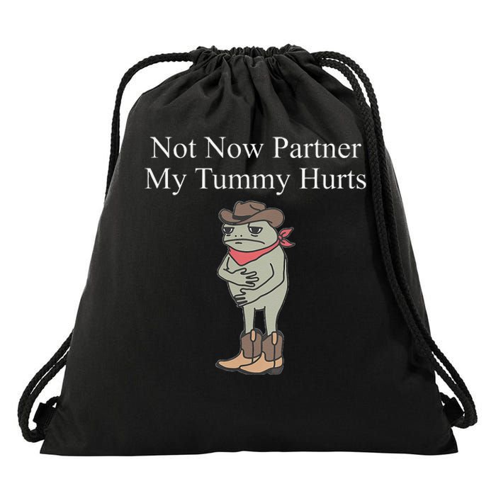 Not Now Partner My Tummy Hurts Design Gift Drawstring Bag