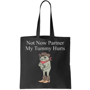 Not Now Partner My Tummy Hurts Design Gift Tote Bag