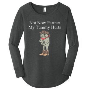 Not Now Partner My Tummy Hurts Women's Perfect Tri Tunic Long Sleeve Shirt