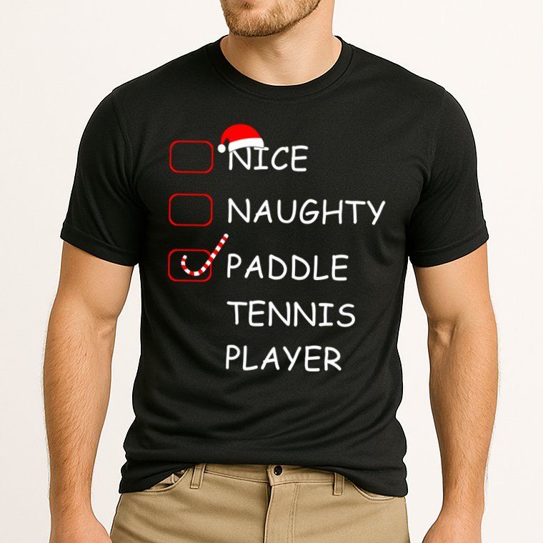 Nice Naughtly Paddle Tennis Player Xmas Tennis Coach Sports Gift Cooling Performance Crew T-Shirt