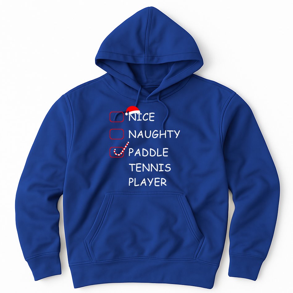 Nice Naughtly Paddle Tennis Player Xmas Tennis Coach Sports Gift Hoodie