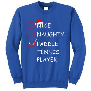 Nice Naughtly Paddle Tennis Player Xmas Tennis Coach Sports Gift Sweatshirt