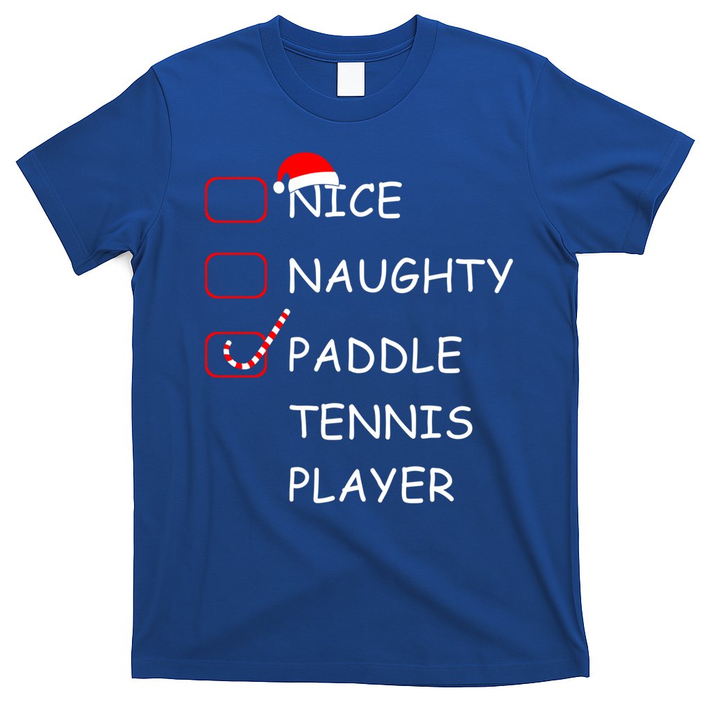 Nice Naughtly Paddle Tennis Player Xmas Tennis Coach Sports Gift T-Shirt