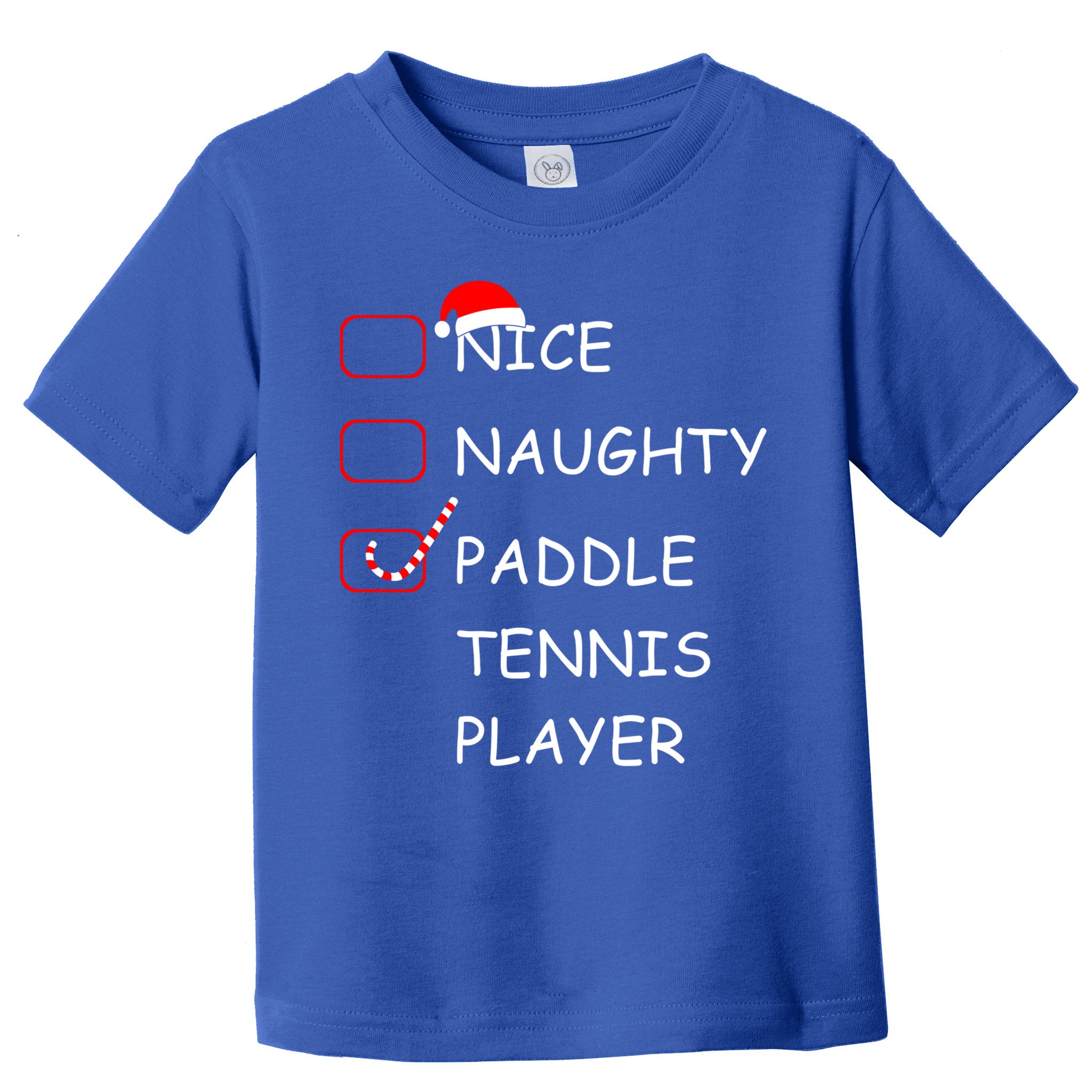 Nice Naughtly Paddle Tennis Player Xmas Tennis Coach Sports Gift Toddler T-Shirt