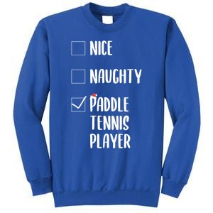 Nice Naughtly Paddle Tennis Player Xmas Tennis Coach Sports Gift Sweatshirt