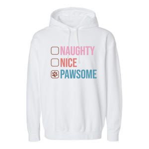 Naughty Nice Pawsome Funny Christmas Dog Saying Paws Retro Cute Gift Garment-Dyed Fleece Hoodie