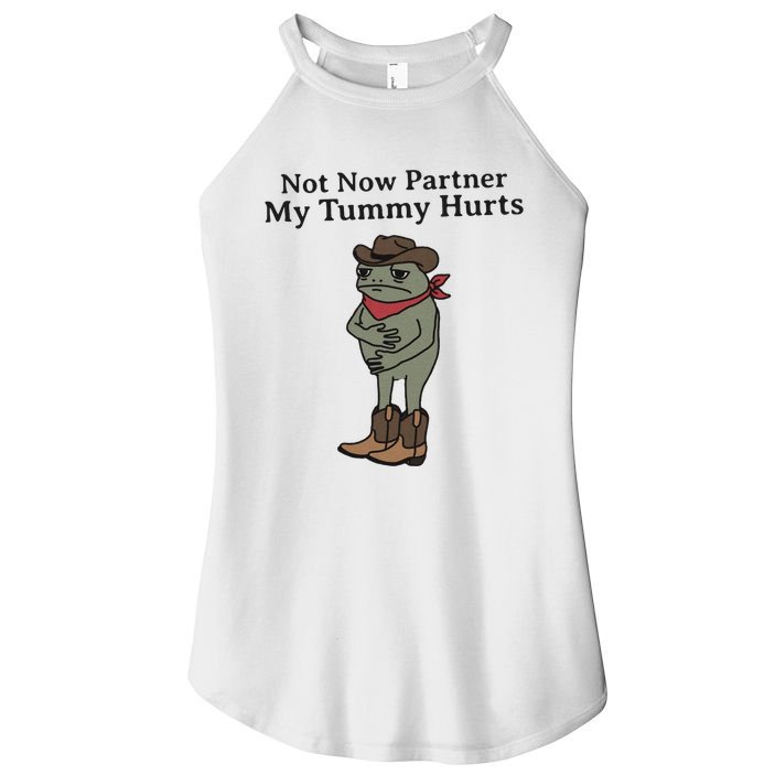 Not Now Partner My Tummy Hurts Cowboy Frog Vintage Women's Perfect Tri Rocker Tank
