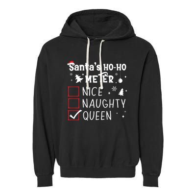 Nice Naughty Queen Christmas List Queen Funny Xmas Gift Garment-Dyed Fleece Hoodie