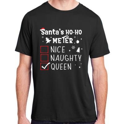 Nice Naughty Queen Christmas List Queen Funny Xmas Gift Adult ChromaSoft Performance T-Shirt