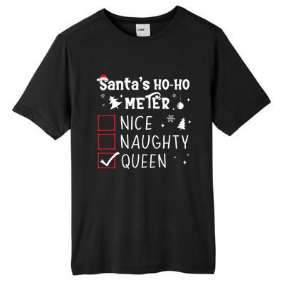 Nice Naughty Queen Christmas List Queen Funny Xmas Gift Tall Fusion ChromaSoft Performance T-Shirt